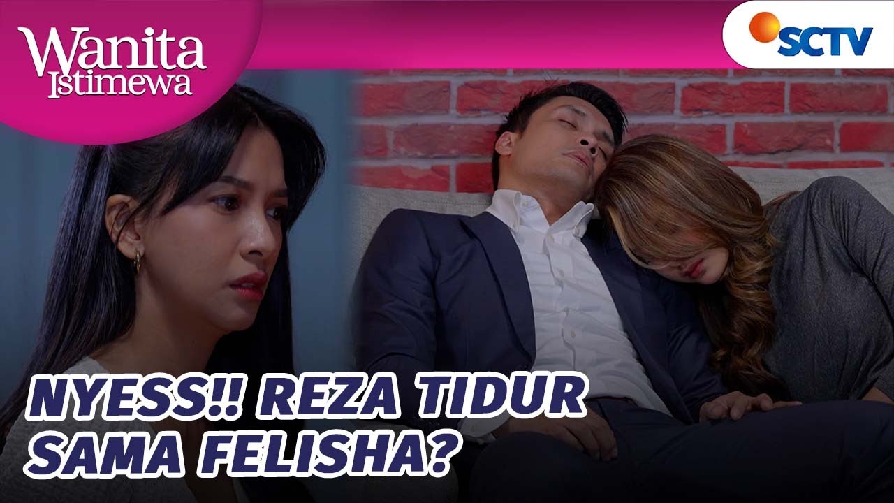 Patah Hati! Mirsa Lihat Reza Tidur Sama Felisha?! | Wanita Istimewa Episode 109