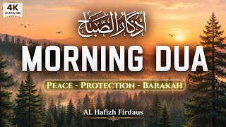 Powerful Morning Dua To Ease Your Day | For Protection | Blessings| Rizq | AL Hafizh Firdaus