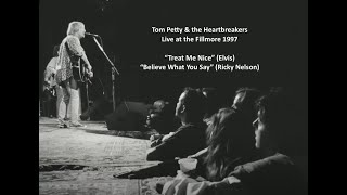 Treat Me Nice & Believe What You Say - Tom Petty & HBs at The Fillmore 1997 (audio only)