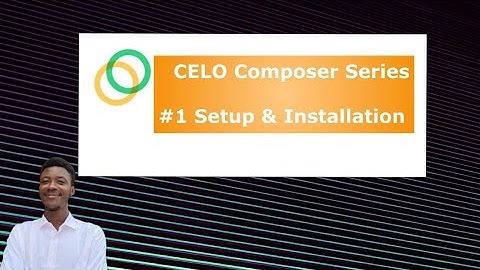 Celo Composer: Setup & installation