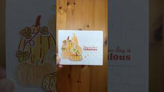 Stampin’ Up! Painted Pumpkins Fabulous Day Card #diy #papercrafting #foldablepapercrafting #fallcard