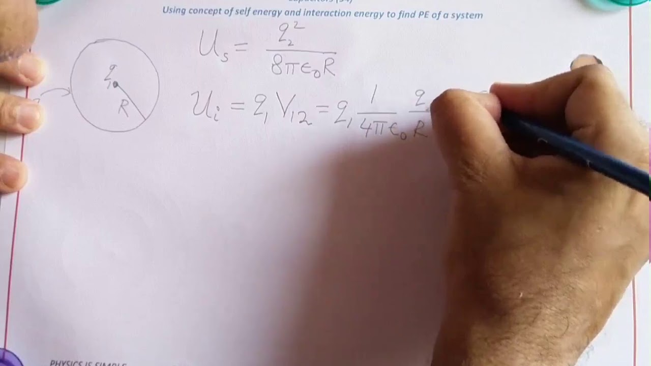 54  Using the concept of Self Energy and Interaction Energy to find PE
