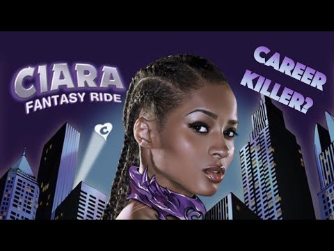 Did Ciara's Fantasy Ride KILL Her Career?