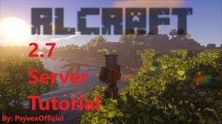 RLCraft Official 2.7 Server Tutorial Update!