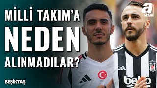 Beşiktaştan Emirhan Topçu Ve Gökhan Sazdağı Milli Takıma Neden Alınmadı? Basin Tri̇bünü