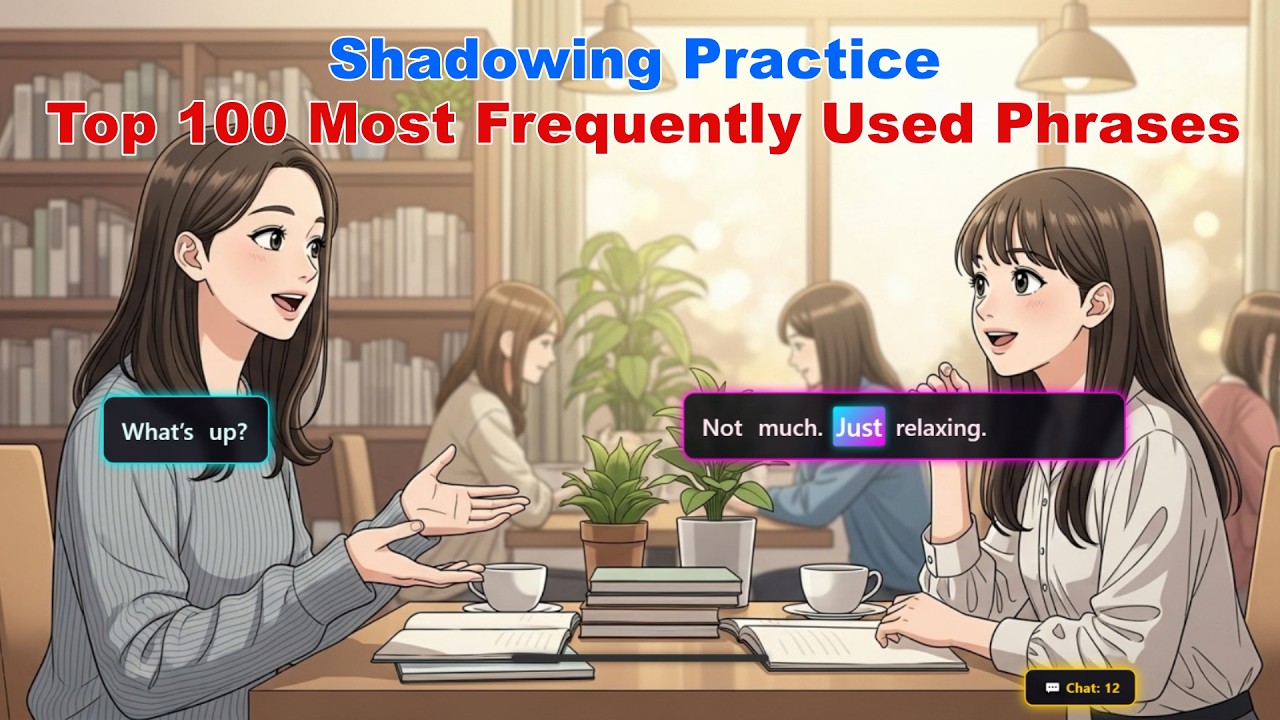 Shadowing Practice: 100 Must-Know English Phrases for Beginners & Beyond!