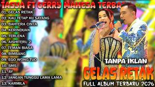 Gelas Retak Tasya Rosmala Ft Gerry Mahesa   Tasya Rosmala  Album   New Pallapa Terbaru