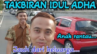 TAKBIRAN IDUL ADHA ANAK RANTAU