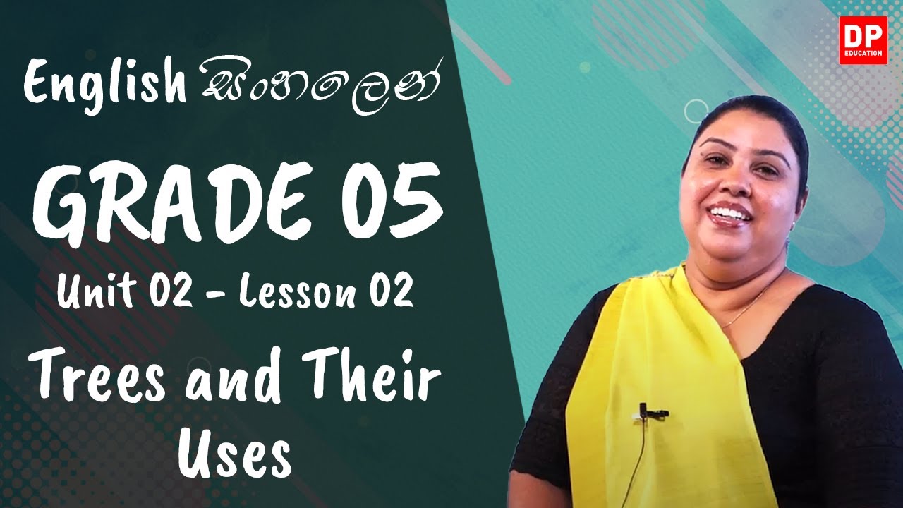 2 වන ඒකකය | පාඩම 02 - Trees and Their Uses | Grade 05 | English සිංහලෙන්