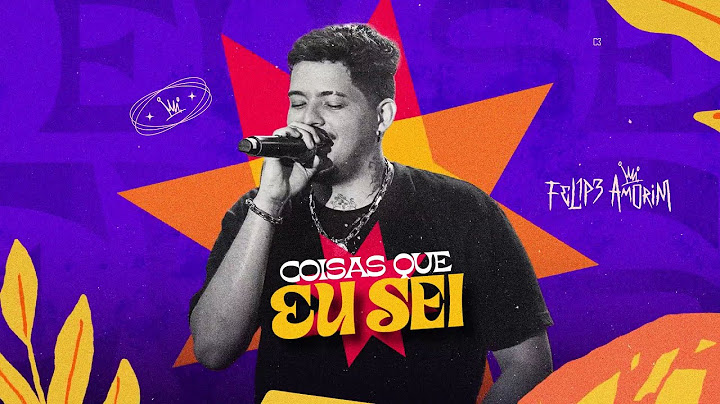 Felipe Amorim - Coisas Que Eu Sei  (Lyric video)