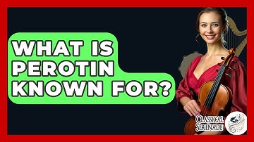 What Is Perotin Known For? - Classical Serenade