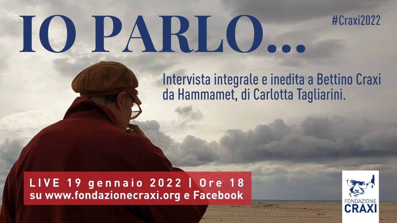 IO PARLO... - Intervista inedita di Bettino Craxi