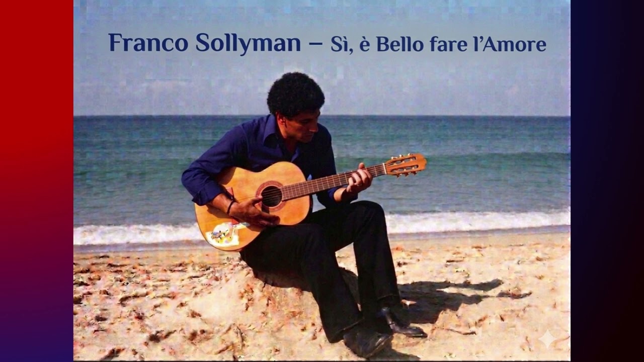 Franco Sollyman - Sì, è Bello fare l'Amore