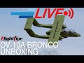 FlightLine OV-10A Bronco Unboxing - Motion RC Ep. #19