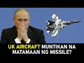 Nako! RUSSIAN FIGHTER JET muntikan nang matamaan ng missile ang eroplano ng UK?