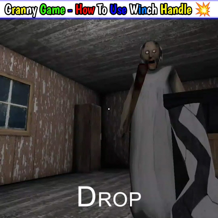 Granny Game How To Use Winch Handle Granny Chapter 1 granny shorts