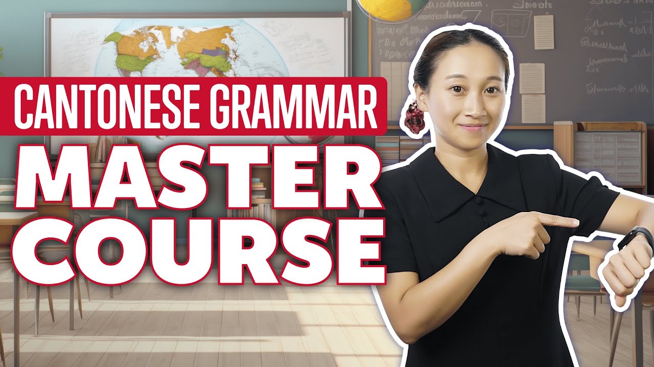 Zero to Hero: Complete Cantonese Grammar Mastery in 30 Minutes [Grammar ...