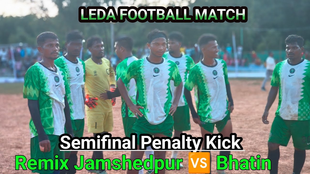 Semifinal Match Penalty Kick Remix Jamshedpur 🆚 Damjuri Leda Football Match 2025