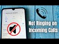Phone Not Ringing on Incoming Calls | Call Ringtone Sound Problem