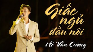 Giấc Ngủ Đầu Nôi - Hồ Văn Cường Live Band Tuyệt Đỉnh