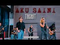 Treast - Aku Saini (Official Cover)