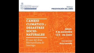 Cambio climático y desastres socionaturales, el caso del área metropolitana de Santiago