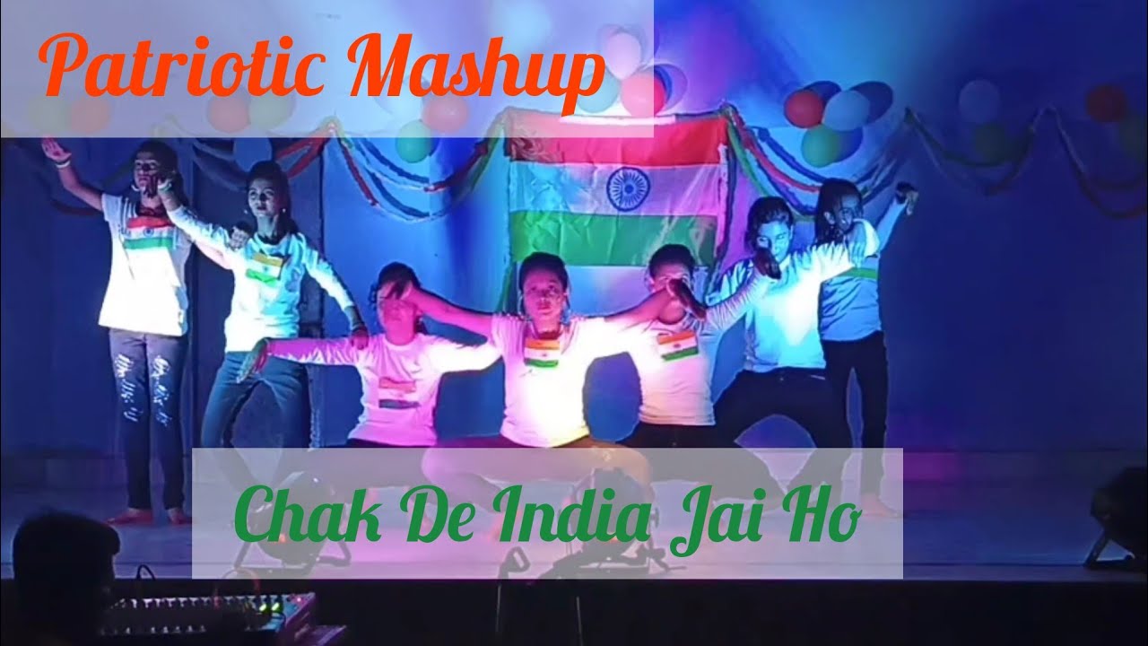 Patriotic Mashup Dance | Chak De India & Jai Ho | Independence Day 2021 ...