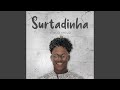 Surtadinha mp3
