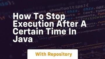 how to stop execution after a certain time in java