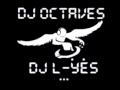 Dj octaves feat dj lyesdistrubish