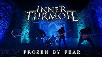 Inner Turmoil - Frozen by Fear  (Official Video)