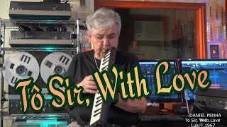TO SIR, WITH LOVE (MELODICA)