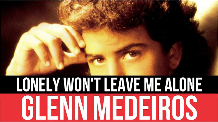 GLENN MEDEIROS - Lonely Won't Leave Me Alone | Audio HD | Radio 80s Like