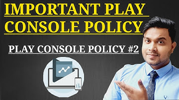 Play Console Policy Video Part 2 🔥🔥 || Why App Rejects or Suspends from Play Console Account?