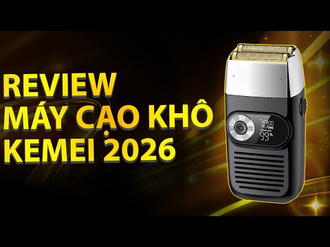 Review máy cạo khô Kemei 2026