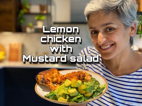 LEMON CHICKEN WITH MUSTARD SALAD  Healthy roast chicken  Lemony chicken  Food with Chetna