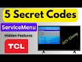 5 TCL Tv Secret Codes To Open Service Menu And Hidden Features