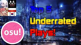 Top 5 Underrated Plays (PP) [osu!]