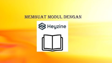 MEMBUAT E BOOK DENGAN APLIKASI CANVA DAN HEYZINE FLIPBOOKS