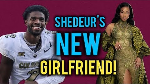 Shedeur Sanders' New Girlfriend | Is Shedeur Dating Shenseea!
