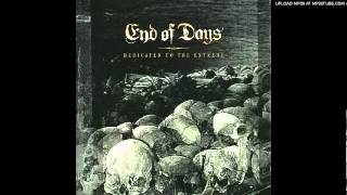 End of Days - Nothing But Disgust