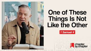 1 Samuel 4: One of These Things Is Not Like the Other