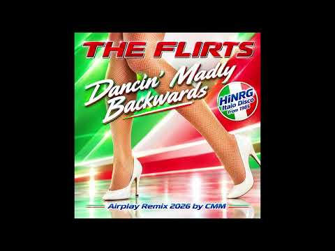 The Flirts - Dancin' Madly Backwards (Airplay Cover Remix 2026 by CMM) | HiNRG ITALO DISCO from 1985