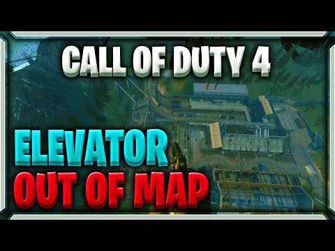GLITCH | CALL OF DUTY 4 | : ELEVATOR OUT OF MAP PIPELINE !