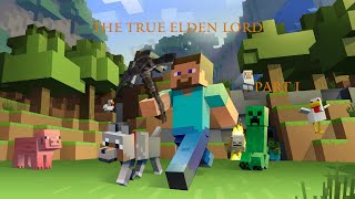 Can I beat Elden Ring as Minecraft Steve Ng+4 (No commentary) part 1