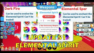 UPDATE 51 | ELEMENTAL SPIRIT WEAPON | CAN EVOLVE TO EXOTIC? - Weapon Fighting Simulator #124