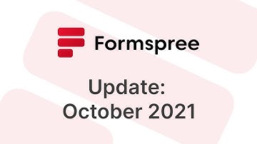 Formspree October 2021 Update