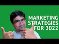 Marketing Strategies for 2022