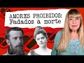 Amores Proibidos: Fadados à morte | Coluna 'Prazer, Valderez'