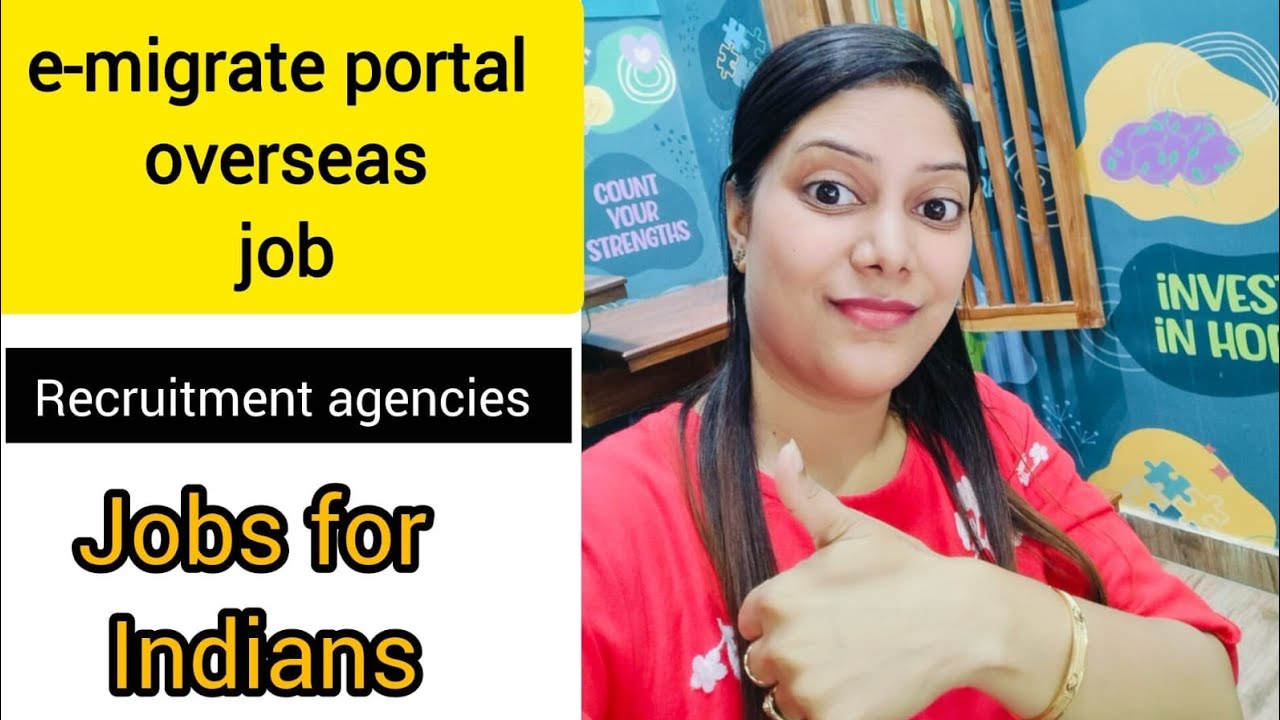 E migrate portal overseas job , government approved jobs, jobs for Indian , RA jobs